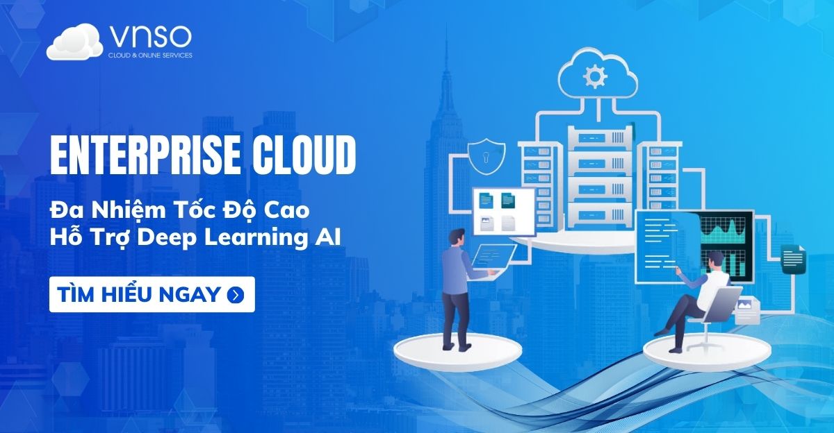 danh-gia-enterprise-cloud-suc-manh-khong-chi-la-tinh-toan-ma-con-vuot-xa-ve-do-hoa-thong-thuong