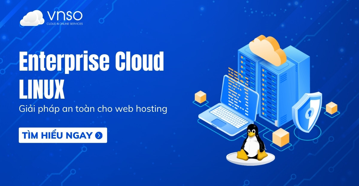 enterprise-cloud-linux-giai-phap-an-toan-cho-web-hosting- vnso
