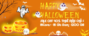 Khuyến Mại Thuê Server Sale 40% Nhân Dịp Halloween