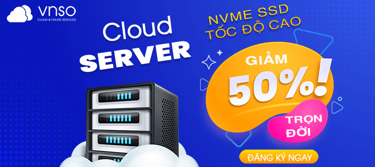 Cloud server, cloud vps khuyến mãi 50% trọn đời