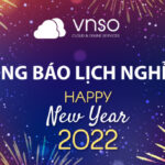 Thông báo lịch nghỉ tết dương lịch 2022 – VNSO