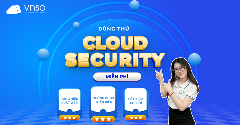 CLOUD SECURITY GIẢI PHÁO TOÀN DIỆN CHO WEBSITE