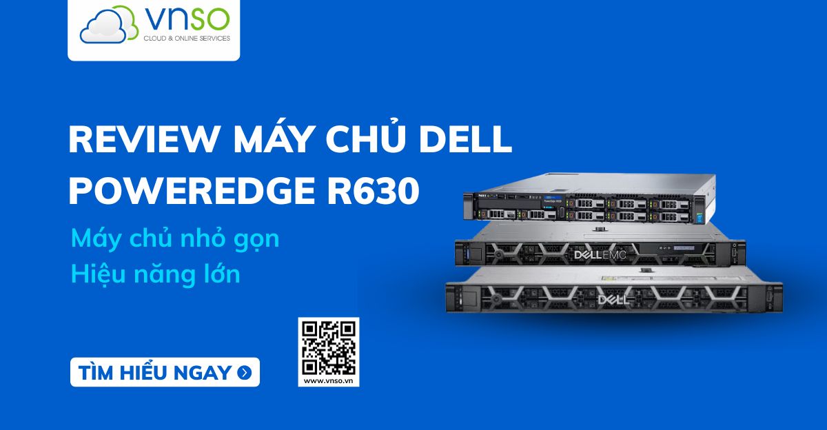 Khám phá Dell PowerEdge R630 – máy chủ rack 1U mạnh mẽ, tiết kiệm không gian, hiệu suất cao, lý tưởng cho doanh nghiệp cần ảo hóa, quản lý.