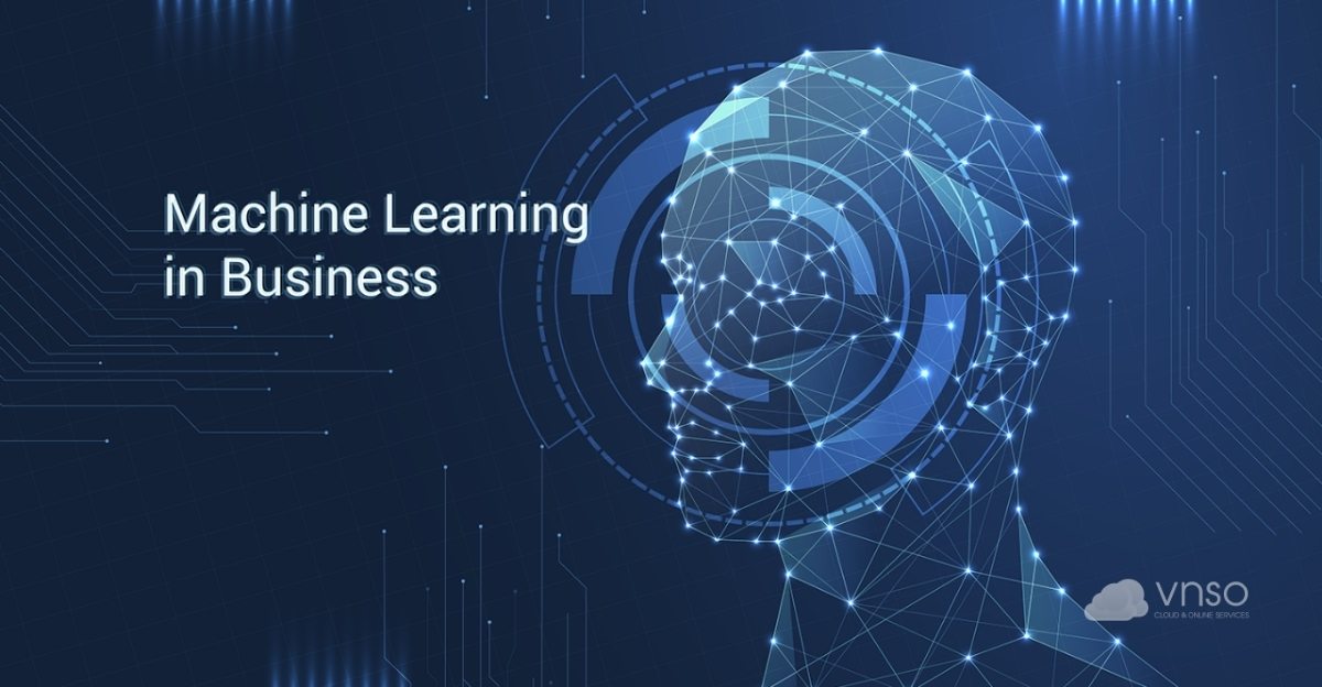 Vì sao Machine Learning quan trọng với doanh nghiệp