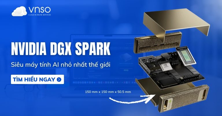 NVIDIA DGX Spark - Siêu máy tính AI nhỏ nhất thế giới