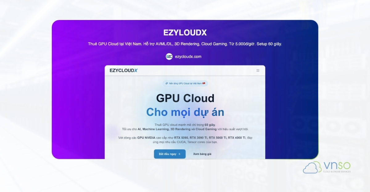 Dịch vụ thuê Cloud GPU EzyCloudX