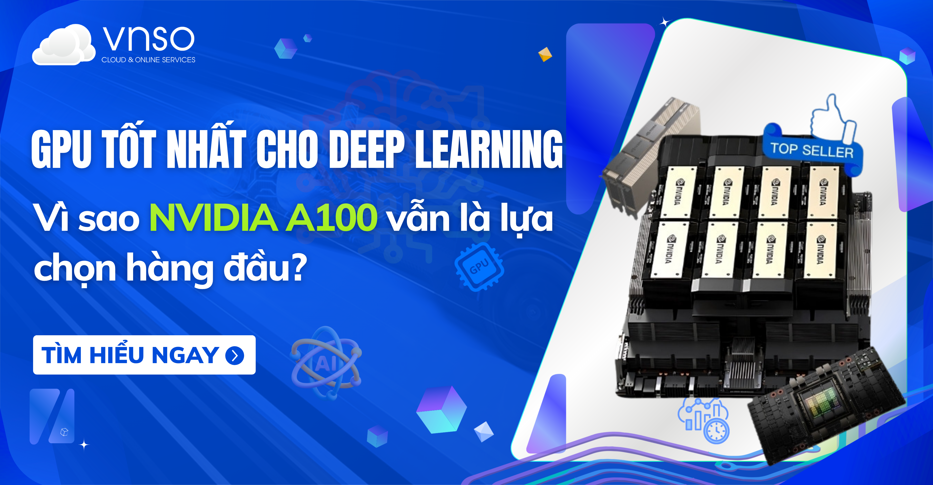 Top 3 GPU tốt nhất cho Deep Learning 2026