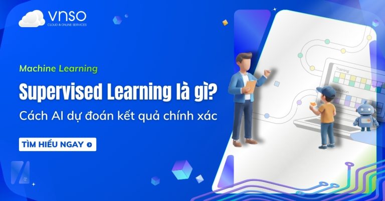 Supervised Learning là gì Cách AI dự đoán kết quả chính xác
