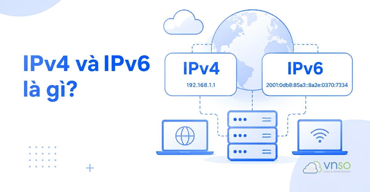 IPv4 và IPv6 là gì
