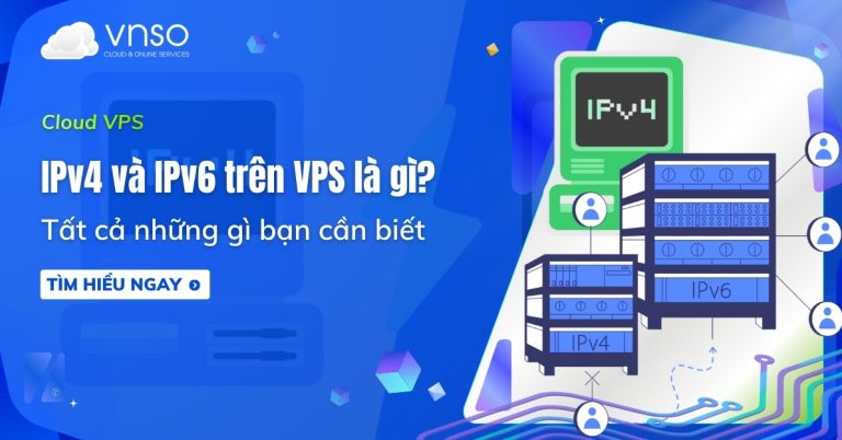 IPv4 và IPv6 trên VPS là gì Tất cả những gì bạn cần biết