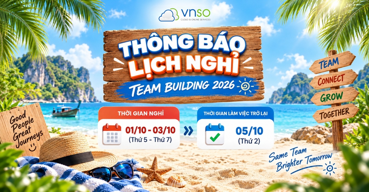 VNSO Thông báo lịch nghỉ Team Building 2026
