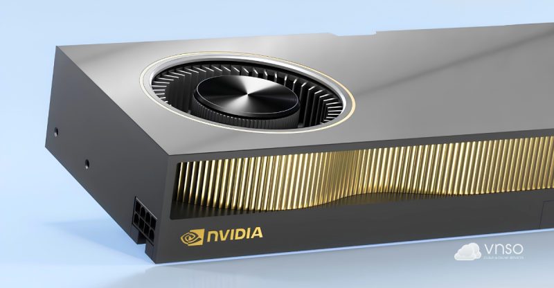 Thuê NVIDIA RTX A6000 Cloud GPU tại VNSO chỉ từ 33.000 đgiờ