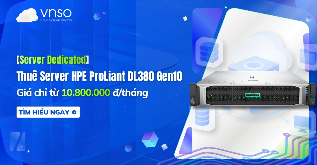 Thuê Server HPE ProLiant DL380 Gen10 chỉ từ 10.800.000 đ tháng